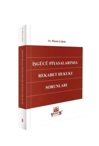 - Yetkin Yayınları - İşgücü Piyasalarında Rekabet Hukuku Sorunları