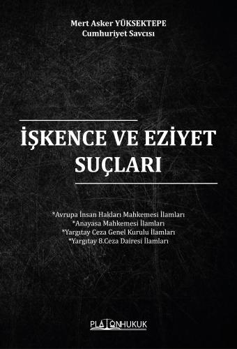 İşkence ve Eziyet Suçları Mert Asker Yüksektepe