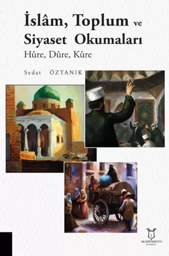 İslam, Toplum ve Siyaset Okumaları