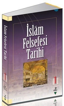 İslam Felsefesi Tarihi 1 Bayram Ali Çetinkaya