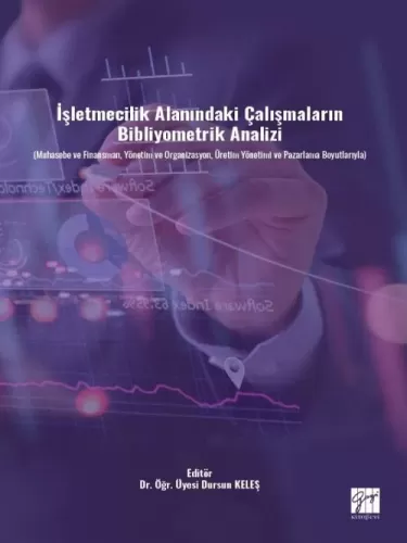 İşletmecilik Alanındaki Çalışmaların Bibliyometrik Analizi