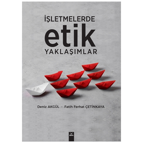 İşletmelerde Etik Yaklaşımlar