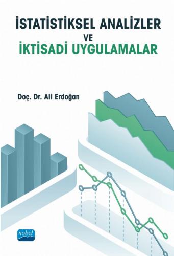 İstatistiksel Analizler ve İktisadi Uygulamalar Ali Erdoğan