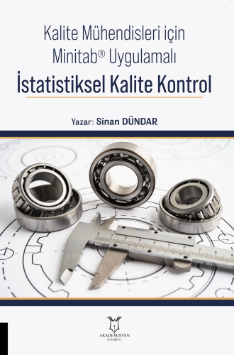 - Akademisyen Kitabevi - Kalite Mühendisleri için Minitab® Uygulamalı 