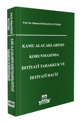 - Yetkin Yayınları - Kamu Alacaklarının Korunmasında İhtiyati Tahakkuk