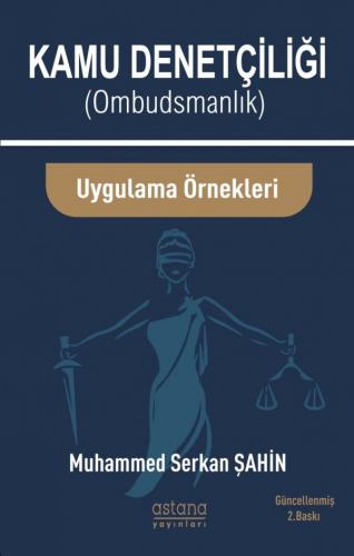Kamu Denetçiliği (Ombudsmanlık) ve Uygulama Örnekleri Muhammed Serkan 