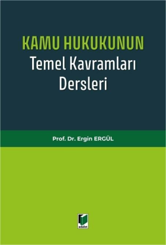 Kamu Hukukunun Temel Kavramları Dersleri