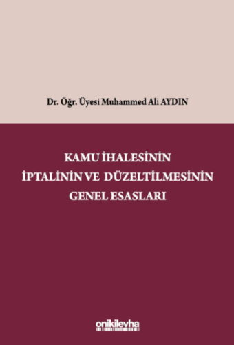 Kamu İhalesinin İptalinin ve Düzeltilmesinin Genel Esasları
