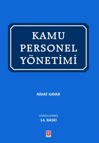 Üniversite Ders Kitapları, - Ekin Yayınevi - Kamu Personel Yönetimi