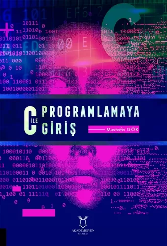 C ile Programlamaya Giriş Mustafa Gök