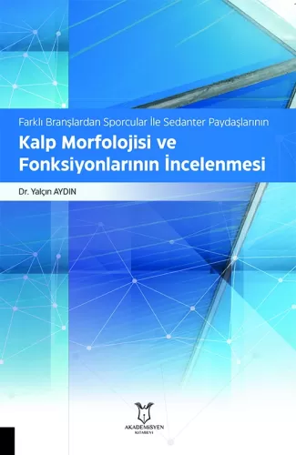 Kalp Morfolojisi ve Fonksiyonlarının İncelenmesi