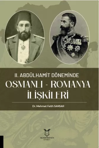 Osmanlı - Romanya İlişkileri Mehmet Fatih Sansar