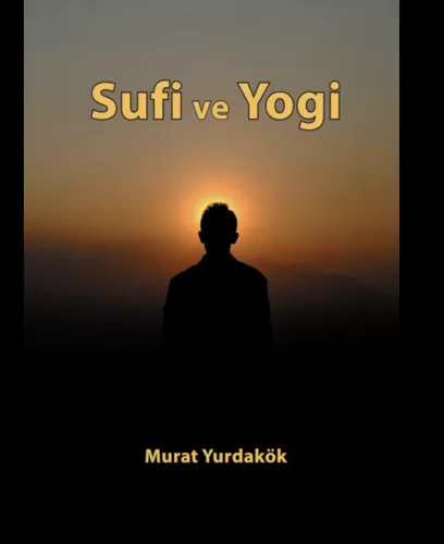 Sufi ve Yogi Murat Yurdakök