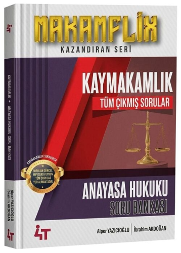 4T Yayınları 2026 MAKAMFLİX Kaymakamlık Anayasa Hukuku Tüm Çıkmış Sorular Soru Bankası