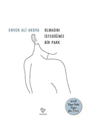 Olmasını İstediğimiz Bir Park Enver Ali Akova