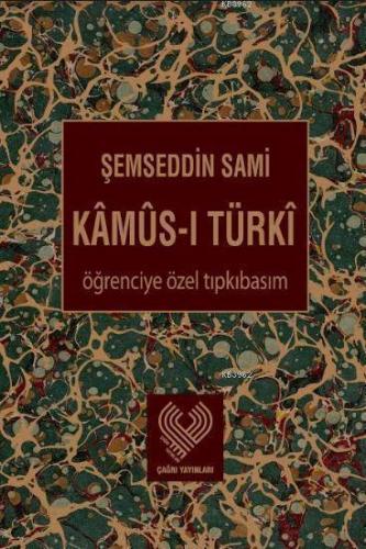 Kâmûs-ı Türkî; Osmanlı Türkçesi Şemseddin Sami