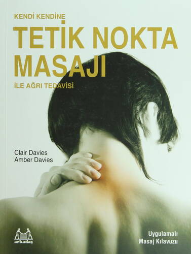 Kendi Kendine Tetik Nokta Masajı İle Ağrı Tedavisi