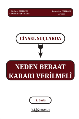 Cinsel Suçlarda Neden Beraat Kararı Verilmeli