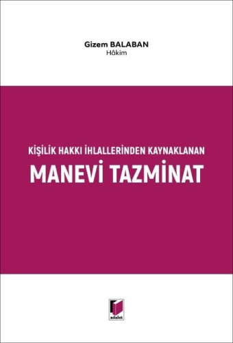 Kişilik Hakkı İhlallerinden Kaynaklanan Manevi Tazminat