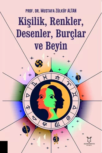 Kişilik, Renkler, Desenler, Burçlar ve Beyin