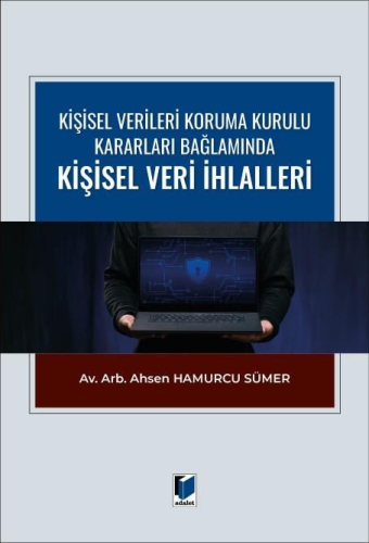 Kişisel Verileri Koruma Kurulu İlke Kararları Bağlamında Kişisel Veri İhlalleri