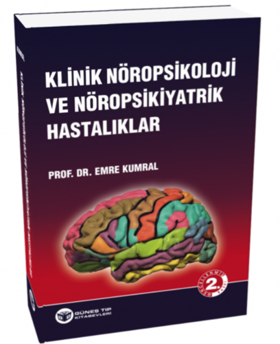Klinik Nöropsikoloji ve Nöropsikiyatrik Hastalıklar