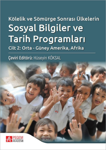 Kölelik ve Sömürge Sonrası Ülkelerin Sosyal Bilgiler ve Tarih Programları Cilt-2
