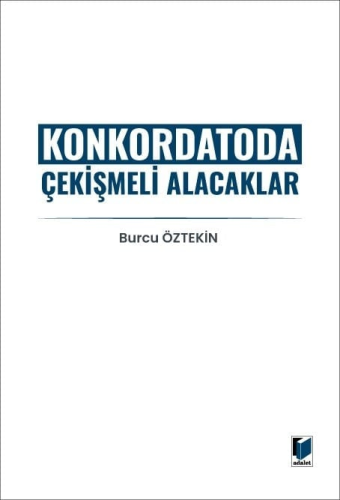 - Adalet Yayınevi - Konkordatoda Çekişmeli Alacaklar