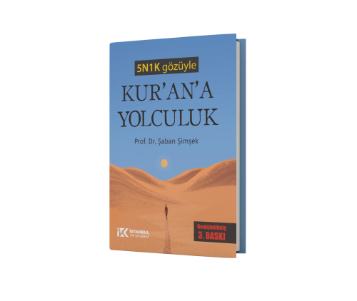 5N1K Gözüyle Kur’an’a Yolculuk
