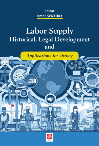 Labor Supply Historical Legal Development İsmail Şentürk
