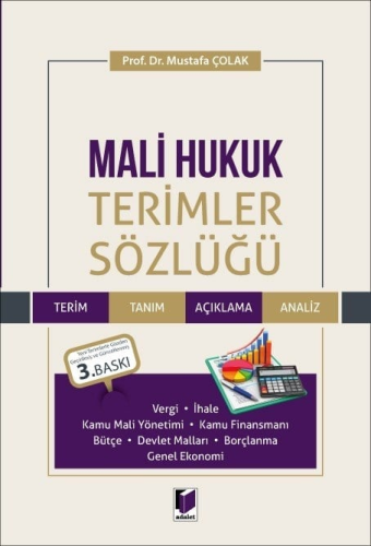 Hukuk Sözlüğü - Mali Hukuk Terimler Sözlüğü - Mustafa Çolak - Adalet Y