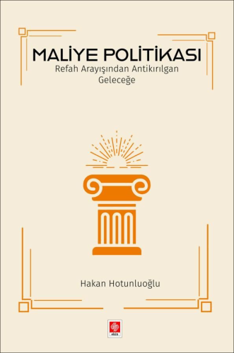 Üniversite Ders Kitapları, - Ekin Yayınevi - Maliye Politikası