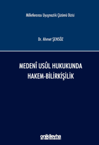 Medeni Usul Hukukunda Hakem-Bilirkişilik