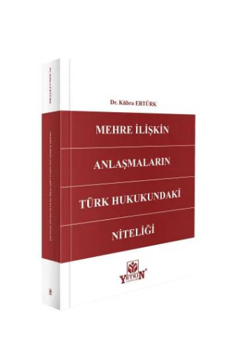 Mehre İlişkin Anlaşmaların Türk Hukukundaki Niteliği