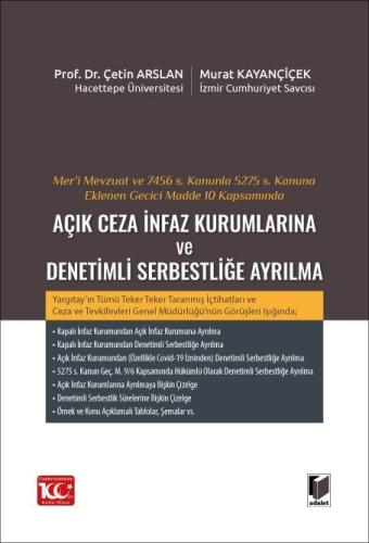 Kapsamında Açık Ceza İnfaz Kurumlarına ve Denetimli Serbestliğe Ayrılm