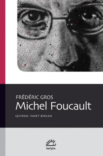 Michel Foucault Frédéric Gros