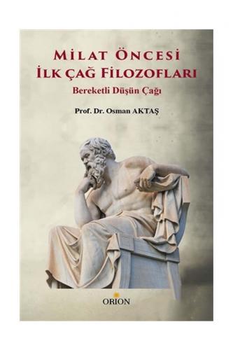 Milat Öncesi İlk çağ Filozofları Bereketli Düşün Çağı