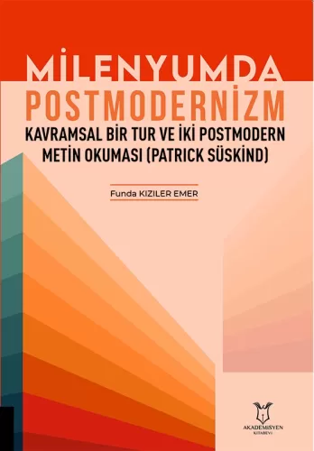 Milenyumda Postmodernizm Funda Kızıler Emer