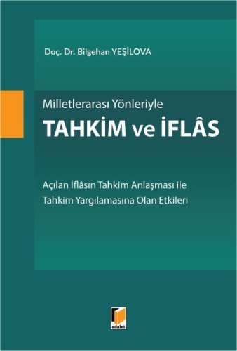 - Adalet Yayınevi - Milletlerarası Yönleriyle Tahkim ve İflas