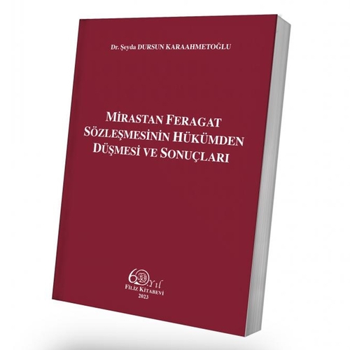 Mirastan Feragat Sözleşmesinin Hükümden Düşmesi ve Sonuçları