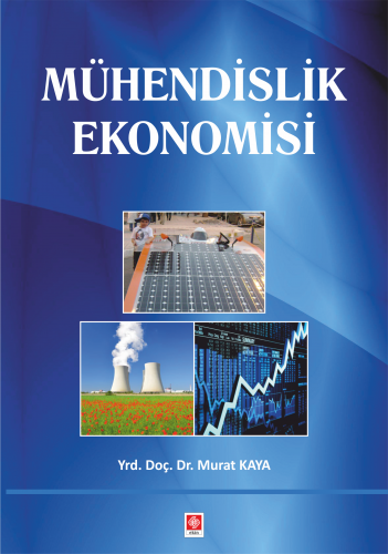 Üniversite Ders Kitapları - Mühendislik Ekonomisi - Murat Kaya - Ekin 