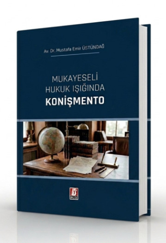 Mukayeseli Hukuk Işığında Konişmento