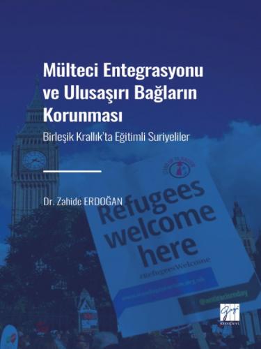 Mülteci Entegrasyonu ve Ulusaşırı Bağların Korunması