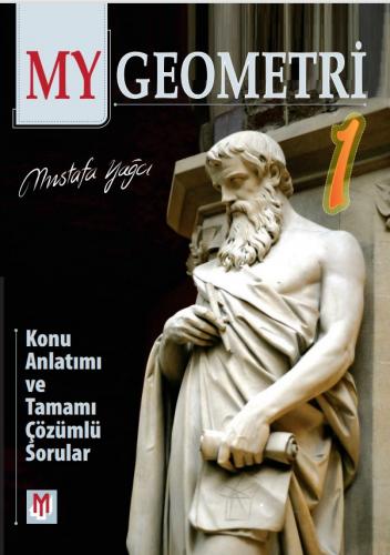 My Geometri 1 Konu Anlatımlı Ve Tamamı Çözümlü Sorular Mustafa Yağcı