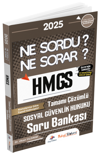 Dizgi Kitap 2025 Hukuk Atölyesi HMGS Sosyal Güvenlik Hukuku Ne Sordu Ne Sorar Soru Bankası Çözümlü