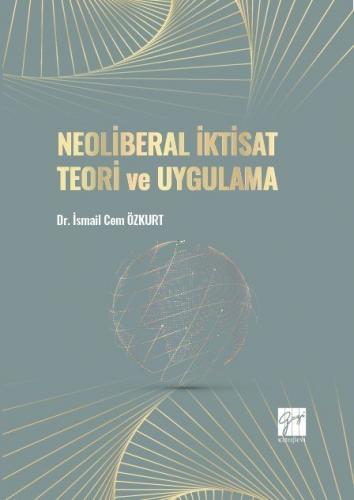Neoliberal İktisat Teori ve Uygulama
