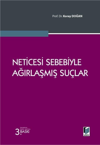 Neticesi Sebebiyle Ağırlaşmış Suçlar