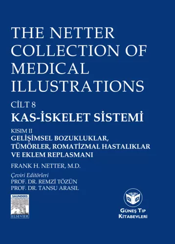 The Netter Collection of Medical Illustrations Cilt 8 Kas-İskelet Sist