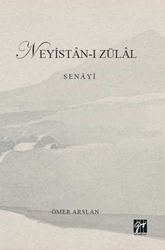 Neyistân-I Zülâl Senâyî