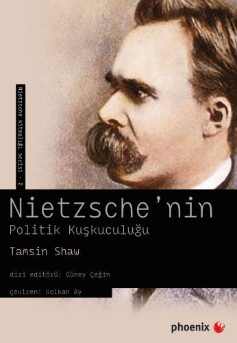 Nietzsche’nin Politik Kuşkuculuğu